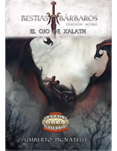 es::Bestias y Bárbaros: El Ojo de Xalath Savage Worlds-0