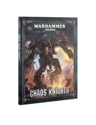 es::Codex: Chaos Knights - Warhammer 40,000