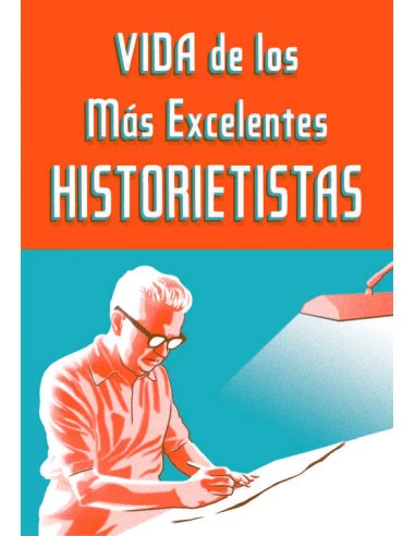es::Vida de los más excelentes historietistas