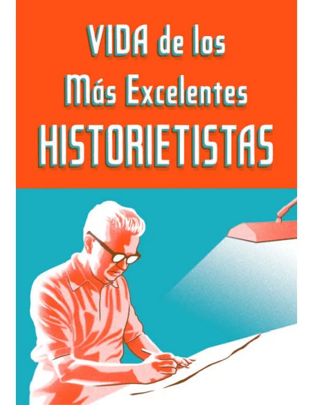 es::Vida de los más excelentes historietistas