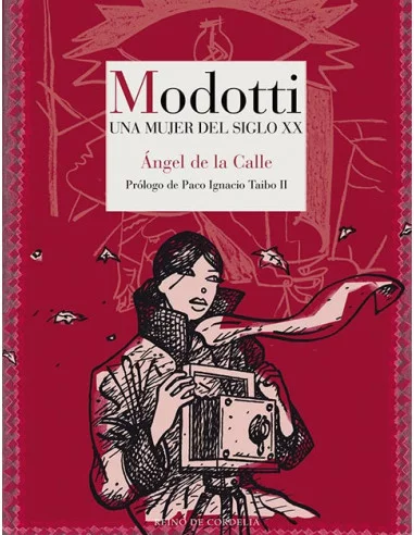 es::Modotti. Una mujer del siglo XX
