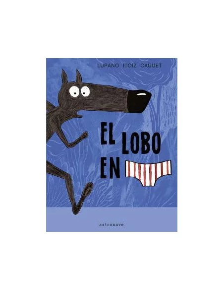 es::El lobo en calzoncillos 1