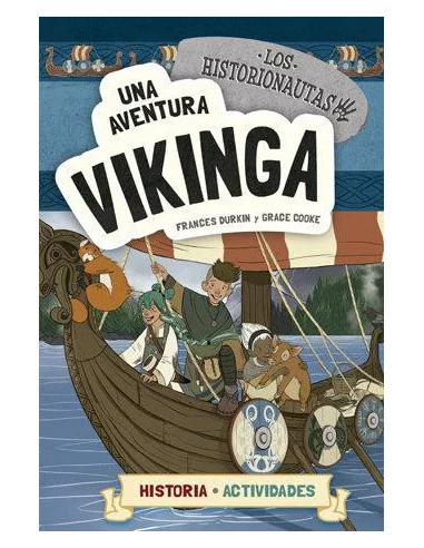 es::Los historionautas 3. Una aventura vikinga