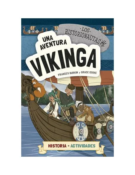 es::Los historionautas 3. Una aventura vikinga