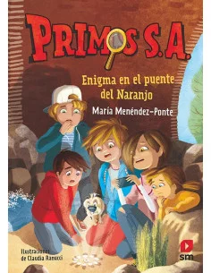 es::Primos S.A. 02. Enigma en el puente del Naranjo 