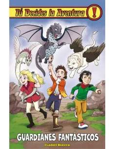 es::Tú decides la aventura 30. Guardianes fantásticos