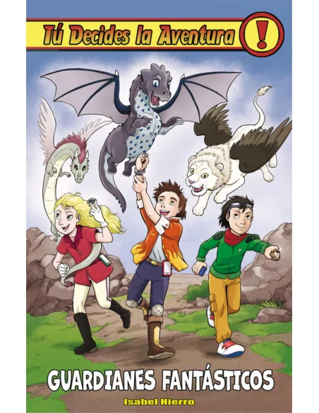 es::Tú decides la aventura 30. Guardianes fantásticos