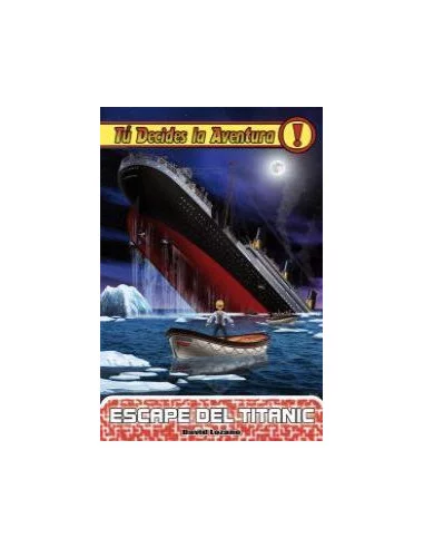 es::Tú decides la aventura 17. Escape del Titanic