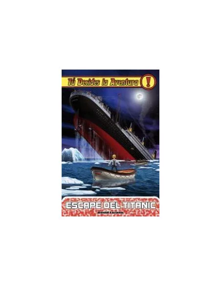es::Tú decides la aventura 17. Escape del Titanic
