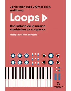 es::Loops 1 - Una historia de la música electrónica en el siglo XX