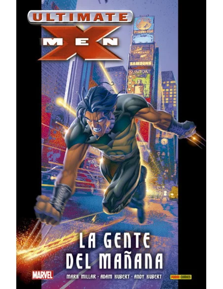 es::Ultimate Integral. Ultimate X-Men 01: La gente del mañana