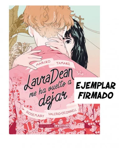 es::Laura Dean me ha vuelto a dejar Firmado por Rosemary Valero O'Connell