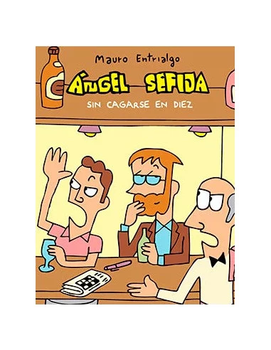 es::Ángel Sefija sin cagarse en diez