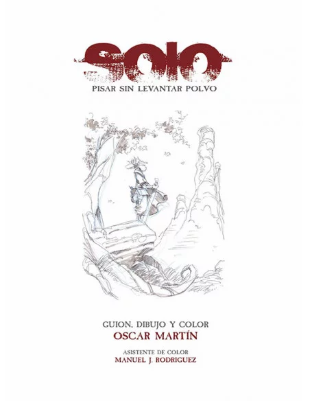 es::Solo. Pisar sin levantar polvo