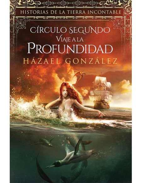 es::Viaje a la profundidad - Círculo segundo Historias de la tierra incontable