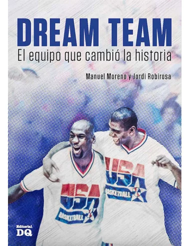 es::Dream Team. El equipo que cambió la historia