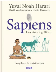 es::Sapiens 02. Los pilares de la civilización