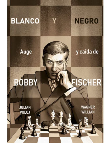 es::Blanco y negro. Auge y caída de Bobby Fischer