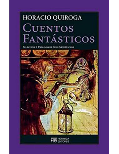 es::Cuentos Fantásticos - Horacio Quiroga