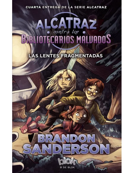 es::Alcatraz contra los Bibliotecarios Malvados 04. Las lentes fragmentadas 