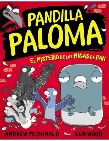 es::Pandilla Paloma 01. El misterio de las migas de pan 