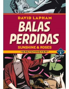 es::Balas perdidas. Sunshine & Roses 01: Kretchmeyer