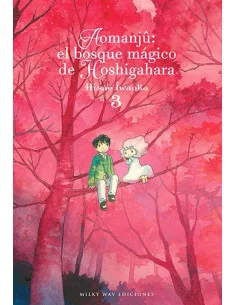 es::Aomanjû: el bosque mágico de Hoshigahara, Vol. 3