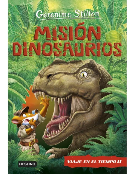 es::Geronimo Stilton. Viaje en el tiempo 11. Misión Dinosaurios