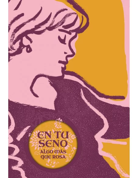 es::En tu seno. Algo más que Rosa
