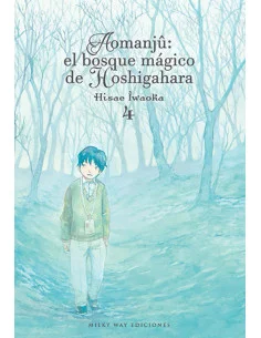 es::Aomanjû: el bosque mágico de Hoshigahara, Vol. 4