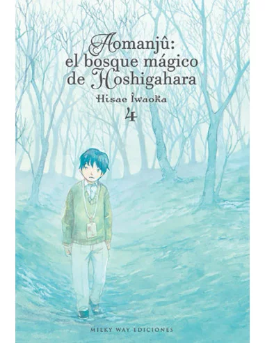 es::Aomanjû: el bosque mágico de Hoshigahara, Vol. 4