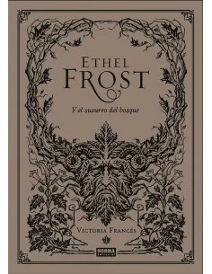 es::Ethel Frost y el susurro del bosque