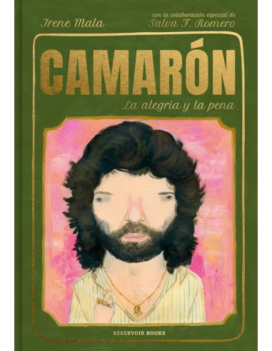 es::Camarón. La alegría y la pena