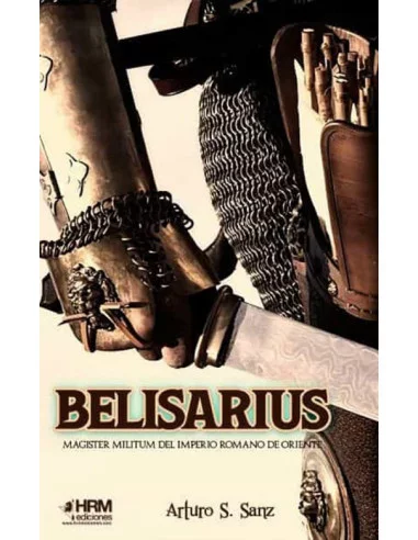 es::Belisarius. Magister Militum del Imperio Romano de Oriente