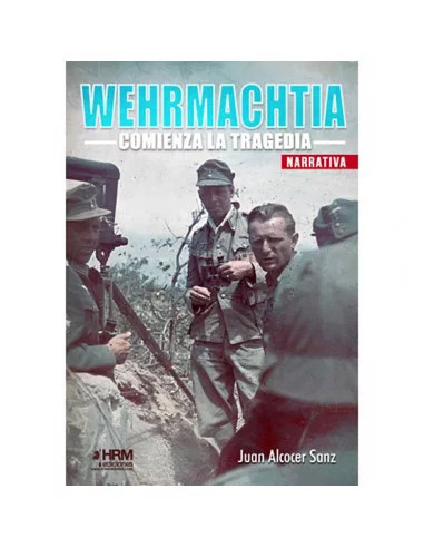 es::Wehrmachtia - Comienza la tragedia