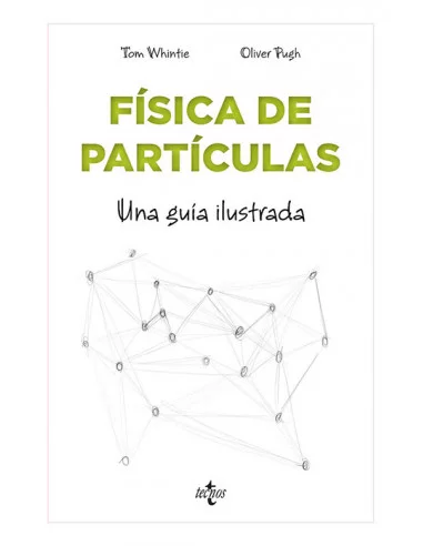 es::Física de partículas. Una guía ilustrada