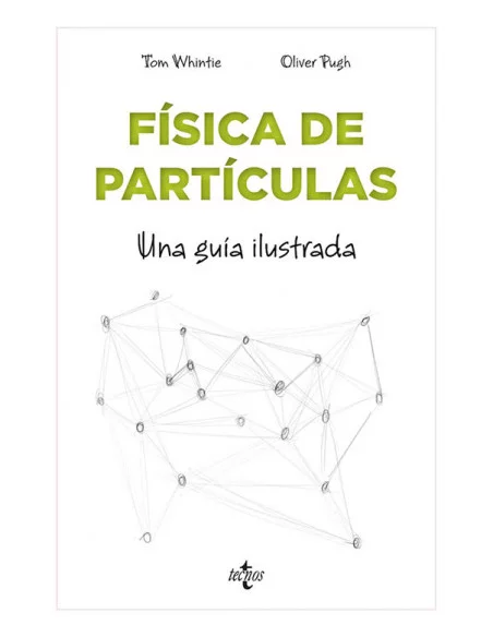 es::Física de partículas. Una guía ilustrada