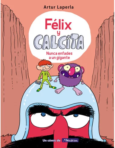 es::Félix y Calcita: Nunca enfades a un gigante