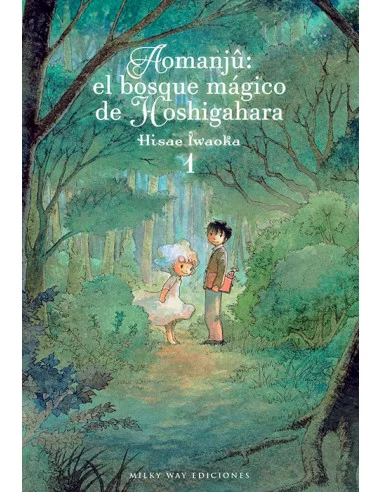 es::Aomanjû: el bosque mágico de Hoshigahara, Vol. 1