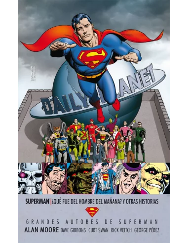 es::Superman: ¿Qué fue del hombre del mañana? y otras historias. Grandes autores de Superman: Alan Moore