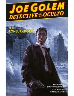 es::Joe Golem Detective de lo Oculto 4. Los conjuradores