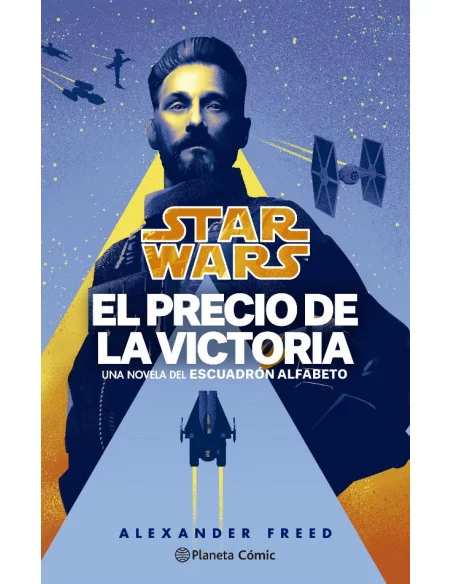 es::Star Wars. El precio de la victoria. Escuadrón Alfabeto nº 03/03 novela