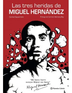 es::Las tres heridas de Miguel Hernández 