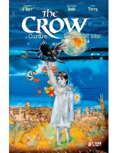 es::The Crow: Curare y la piel del lobo