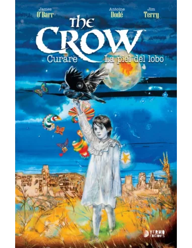 es::The Crow: Curare y la piel del lobo