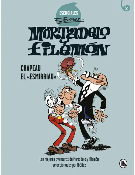 es::Mortadelo y Filemón. Chapeau El Esmirriau