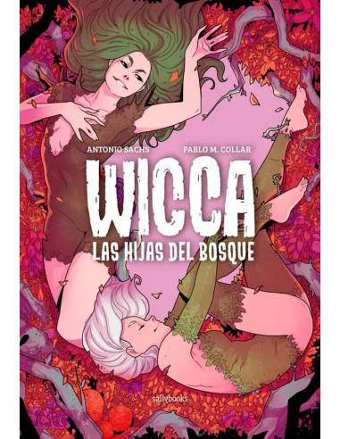 es::Wicca. Las Hijas del bosque