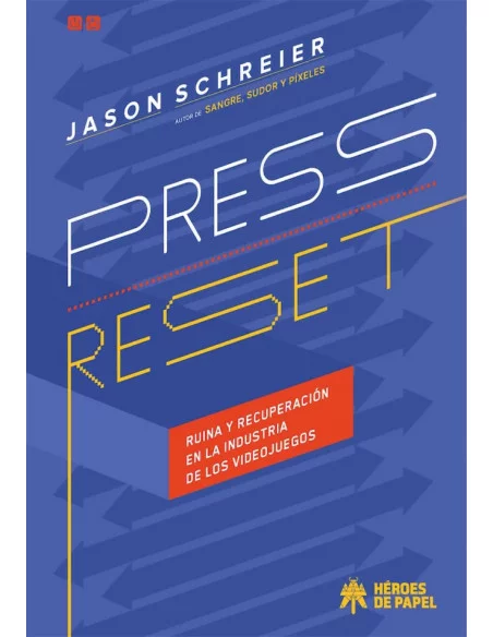 es::Press Reset. Ruina y recuperación en la industria de los Videojuegos