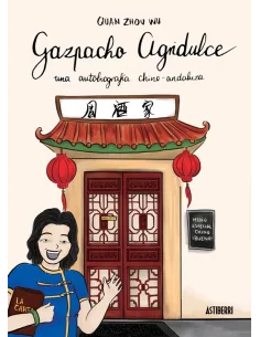 es::Gazpacho agridulce. Una antología Chino-Andaluza