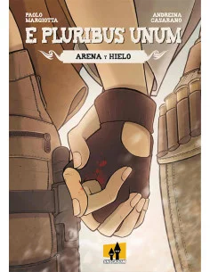 es::E pluribus unum. Arena y hielo